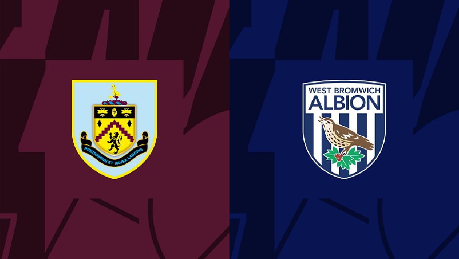 Nhận định, soi kèo Burnley vs West Brom, 03h00 ngày 21/01: Đứt mạch thăng hoa