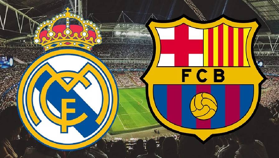 Thành tích, lịch sử đối đầu Real Madrid vs Barcelona, 03h00 ngày 21/3