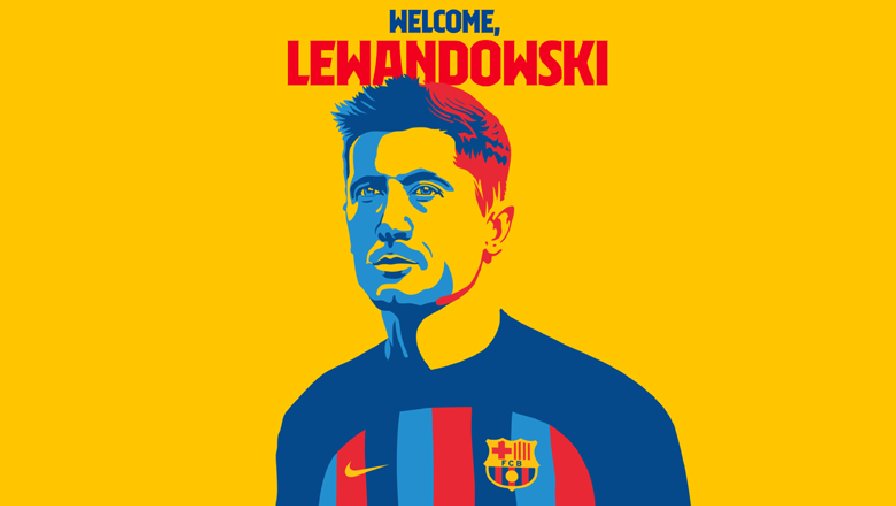 Lewandowski chính thức trở thành người của Barcelona, phí giải phóng hợp đồng 500 triệu euro