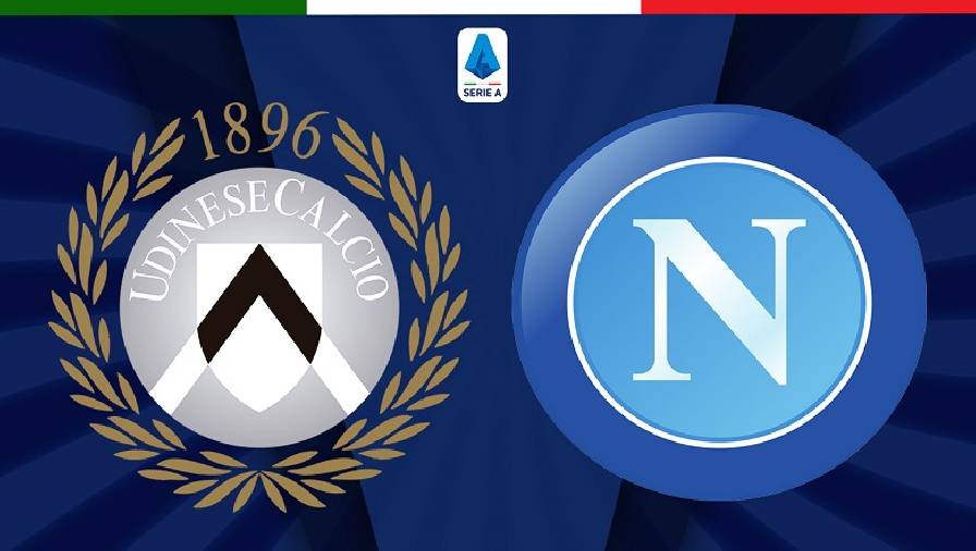 Lịch sử, thành tích đối đầu Udinese vs Napoli, 01h45 ngày 21/9