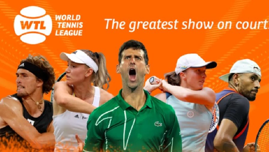 Lịch thi đấu World Tennis League 2022 hôm nay mới nhất