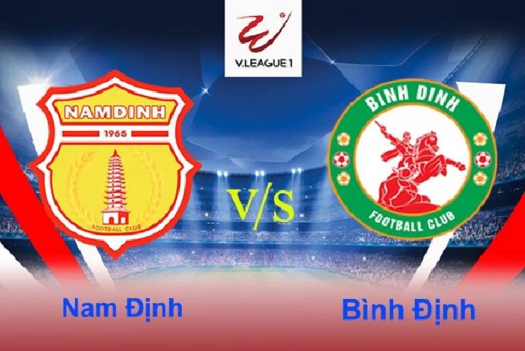 Nhận định bóng đá Nam Định vs Bình Định, 18h00 ngày 23/3