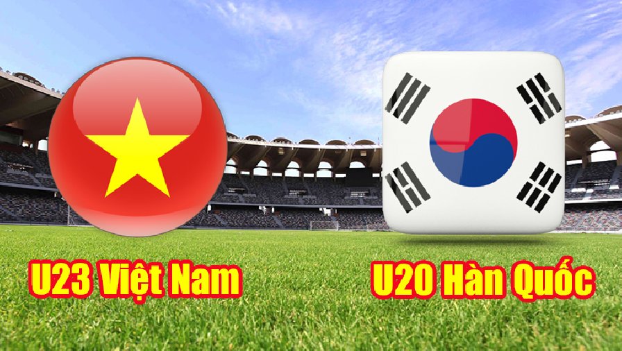 Nhận định, dự đoán U23 Việt Nam vs U20 Hàn Quốc, 19h00 ngày 22/4: Tiếp tục giấu bài