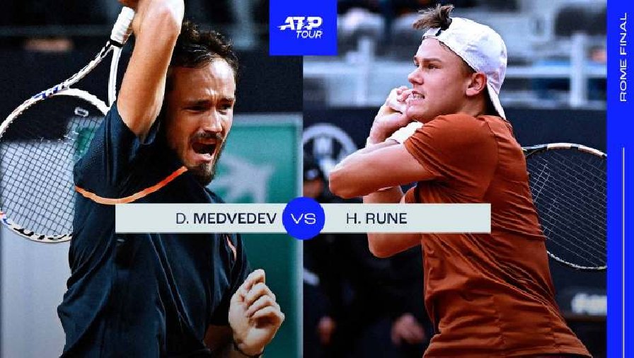 Trực tiếp tennis Medvedev vs Rune, Chung kết Rome Masters - 21h00 ngày 21/5