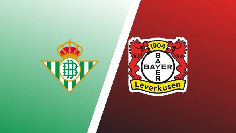 Thành tích, lịch sử đối đầu Real Betis vs Leverkusen, 23h45 ngày 21/10