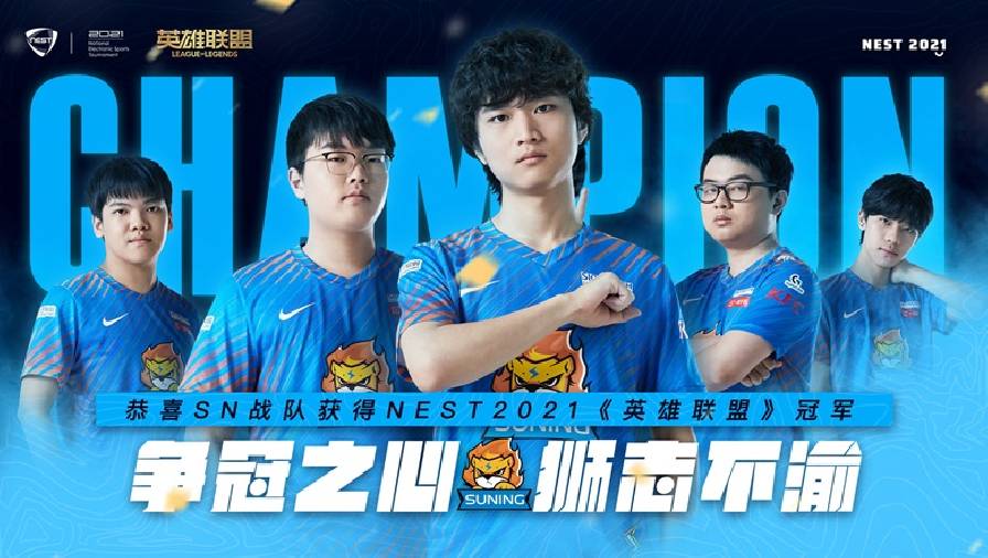 Thắng nhàn Team WE, Suning Gaming vô địch NEST 2021