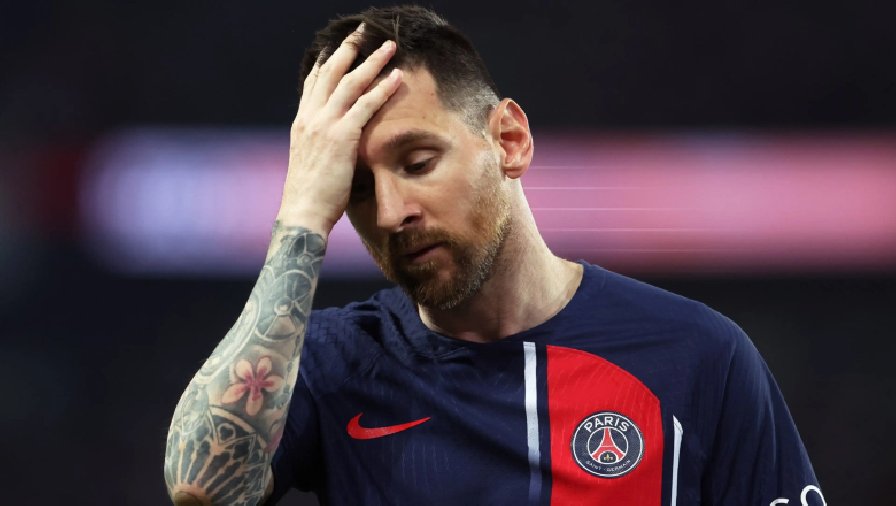 Messi nói xấu PSG: Tiền hết thì tình cũng hết