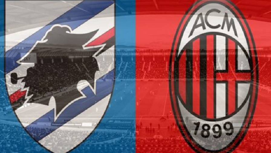 Thành tích, lịch sử đối đầu Sampdoria vs AC Milan, 01h45 ngày 23/8