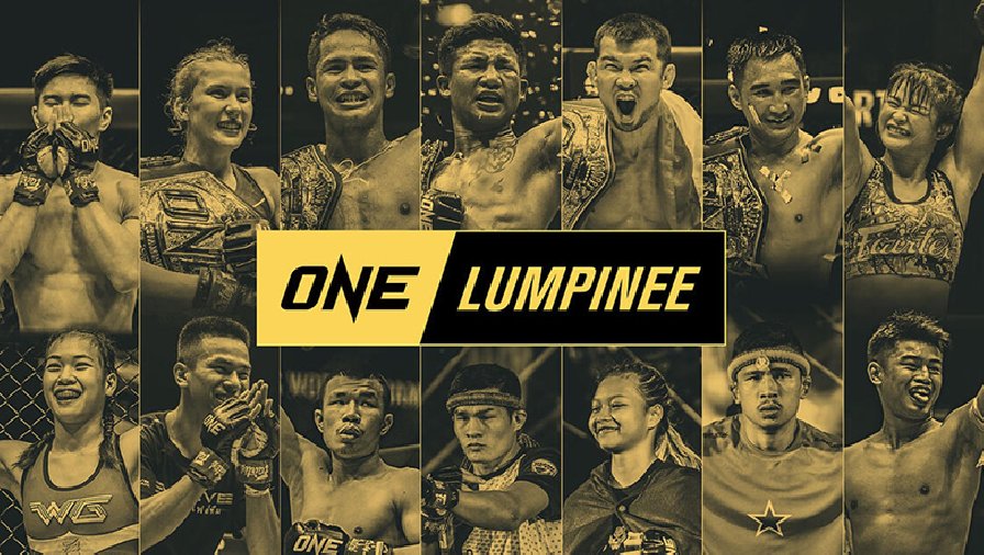Lịch thi đấu ONE Championship Lumpinee 6 hôm nay mới nhất