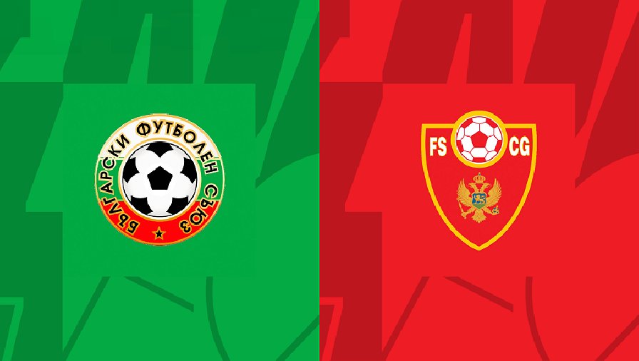 Nhận định, soi kèo Bulgaria vs Montenegro, 00h00 ngày 25/03: Sắc hồng phai nhạt