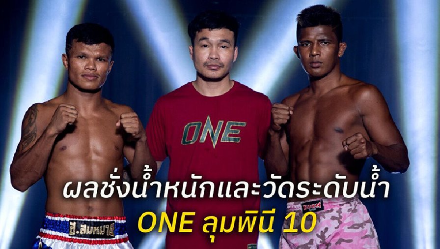 Xem trực tiếp ONE Championship Lumpinee 10 ở đâu, kênh nào