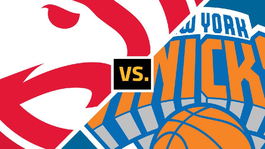 Kết quả NBA Playoffs 2021: New York Knicks vs Atlanta Hawks (6h00, ngày 24/5)