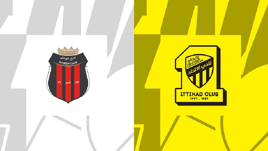 Nhận định, soi kèo Al Riyadh vs Al Ittihad, 01h00 ngày 25/08: Không dễ đâu