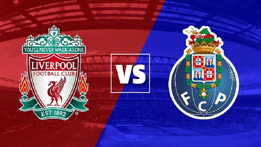 Biến động tỷ lệ kèo nhà cái Liverpool vs Porto hôm nay 24/11