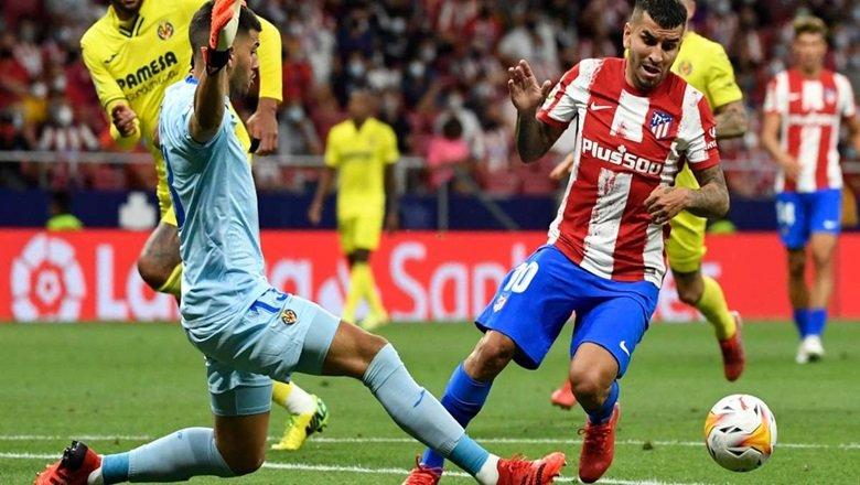 Nhận định Atletico Madrid vs Villarreal, La Liga, lực lượng, đội hình dự kiến