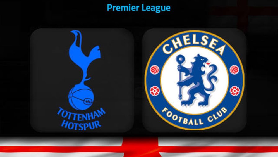 Biến động tỷ lệ kèo nhà cái Tottenham vs Chelsea, 20h30 ngày 26/2
