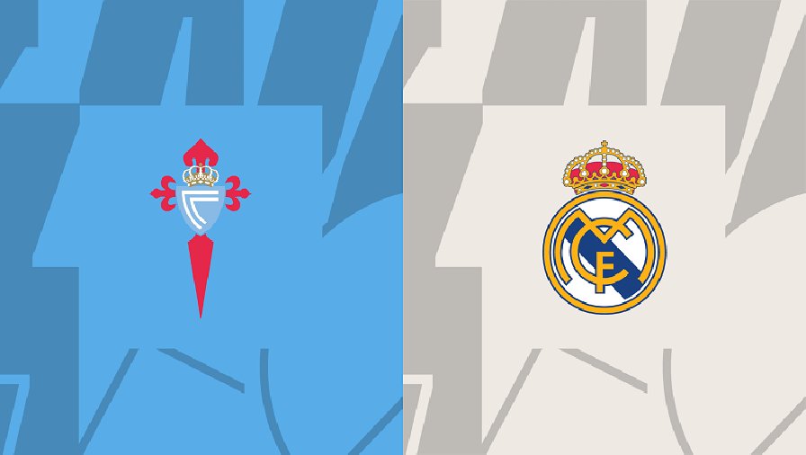 Nhận định, soi kèo Celta Vigo vs Real Madrid, 02h30 ngày 26/08: Khó cản kền kền