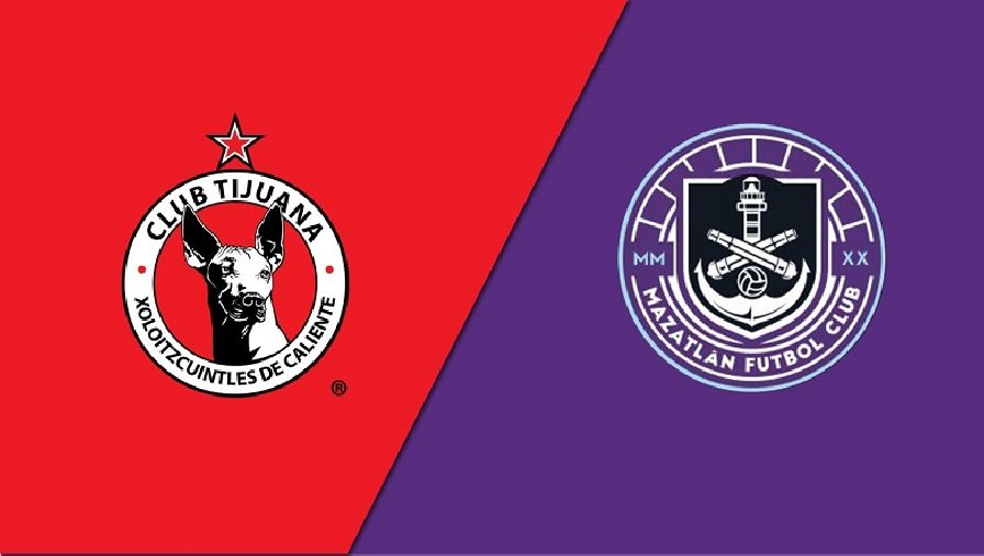 Nhận định, soi kèo Tijuana vs Mazatlan, 10h10 ngày 26/08: Tìm lại niềm vui