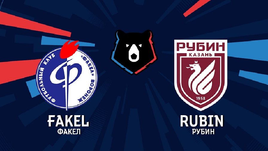 Nhận định, soi kèo Fakel Voronezh vs Rubin Kazan, 23h00 ngày 25/09: Khó tin chủ nhà