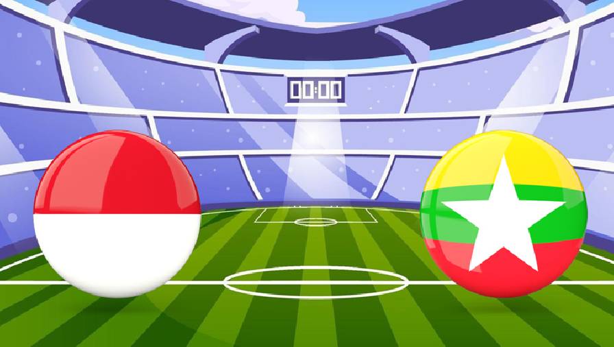 Trận Indonesia vs Myanmar ai kèo trên, chấp mấy trái?