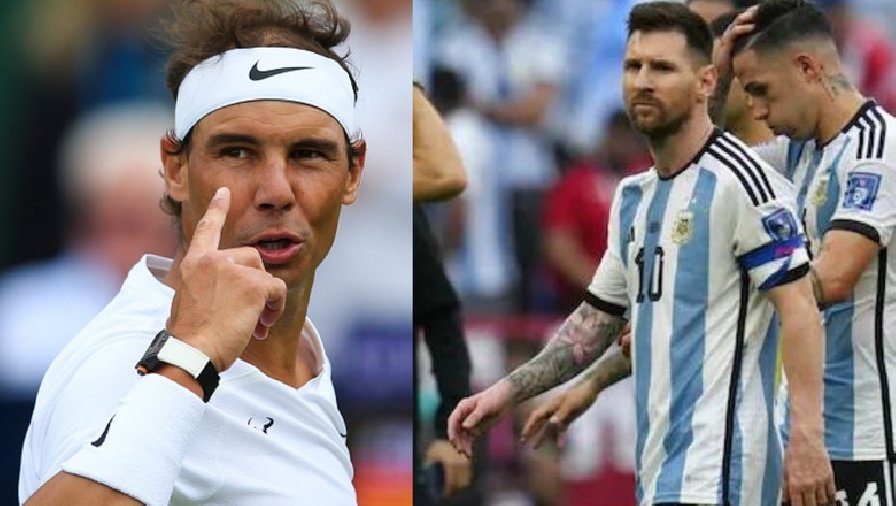 Nadal cổ vũ Messi, dự đoán Argentina sẽ tiến sâu tại World Cup 2022