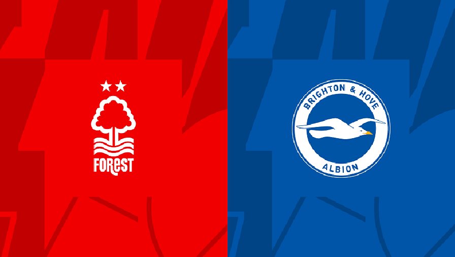 Nhận định, soi kèo Nottingham Forest vs Brighton, 22h00 ngày 25/11: Đừng tin mòng biển