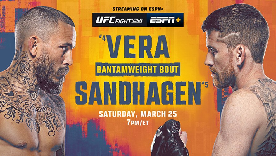 Nhận định, dự đoán kết quả UFC Fight Night: Vera vs Sandhagen