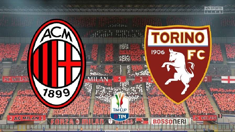 Thành tích, lịch sử đối đầu AC Milan vs Torino, 01h45 ngày 27/10