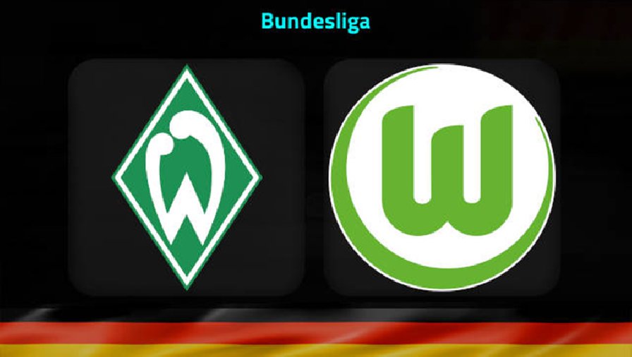 Nhận định, soi kèo Bremen vs Wolfsburg, 21h30 ngày 28/1: Tiếp đà thăng hoa