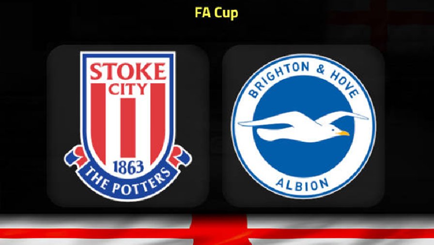 Nhận định, soi kèo Stoke vs Brighton, 2h15 ngày 1/3: Chủ nhà không có cửa