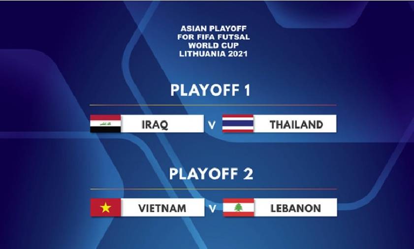 ĐT Futsal Việt Nam tránh được Thái Lan ở trận play-off giành vé dự World Cup