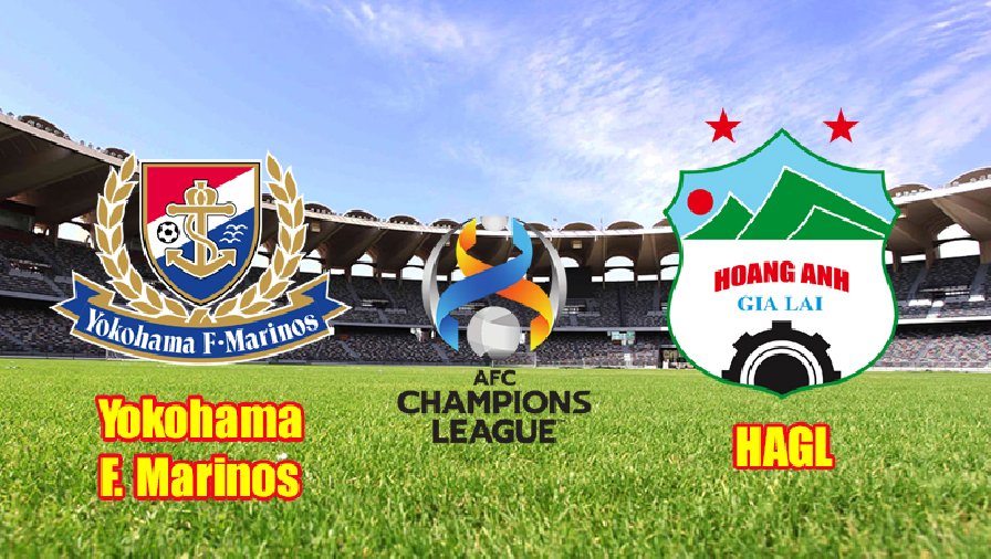 Nhận định, dự đoán Yokohama F. Marinos vs HAGL, 18h00 ngày 28/4: Giữ sức cho đại chiến