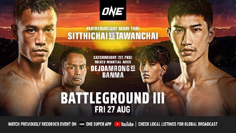 Xem trực tiếp ONE Battleground 3: Sittichai Sitsongpeenong vs. Tawanchai PK Saenchai