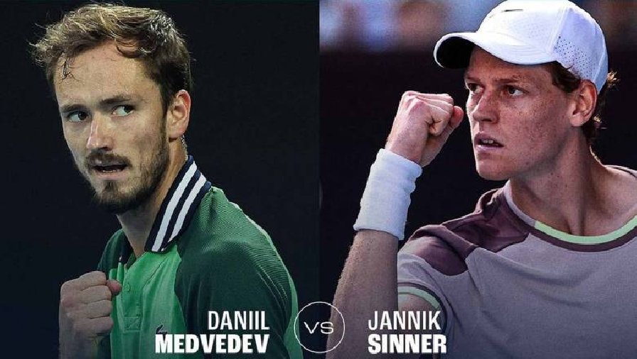Nhận định tennis Medvedev vs Sinner, Chung kết Úc Mở rộng - 15h30 ngày 28/1