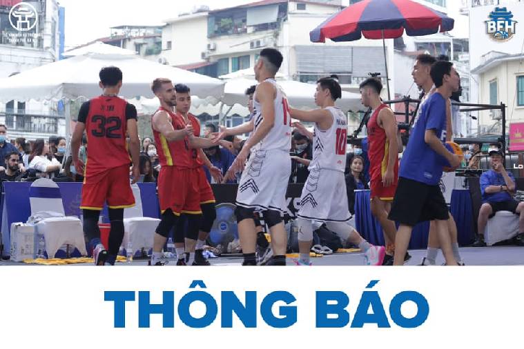 BTC giải 3x3 Hà Nội mở rộng quyết định 'dời đô' về ĐH Y để bảo vệ cầu thủ