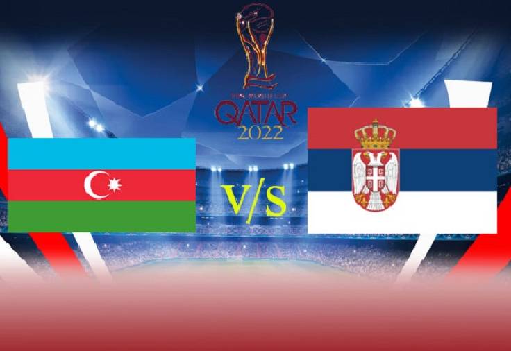 Nhận định bóng đá Azerbaijan vs Serbia, 23h00 ngày 30/3