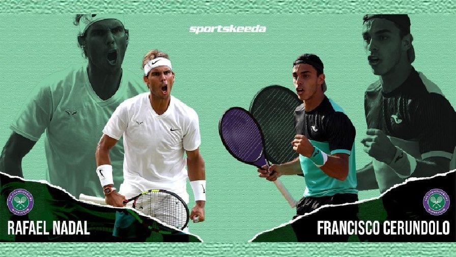 Trực tiếp tennis Nadal vs Cerundolo - Vòng 1 Wimbledon, 21h00 ngày 28/6