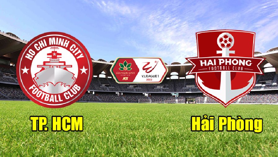 Nhận định, dự đoán TP.HCM vs Hải Phòng, 19h15 ngày 29/7: Chưa dứt khủng hoảng