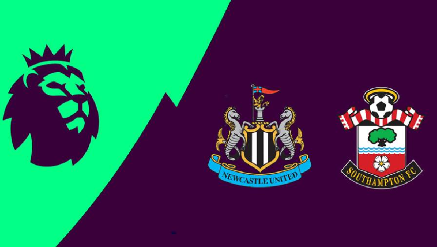 Thành tích, lịch sử đối đầu Newcastle vs Southampton, 21h00 ngày 28/8