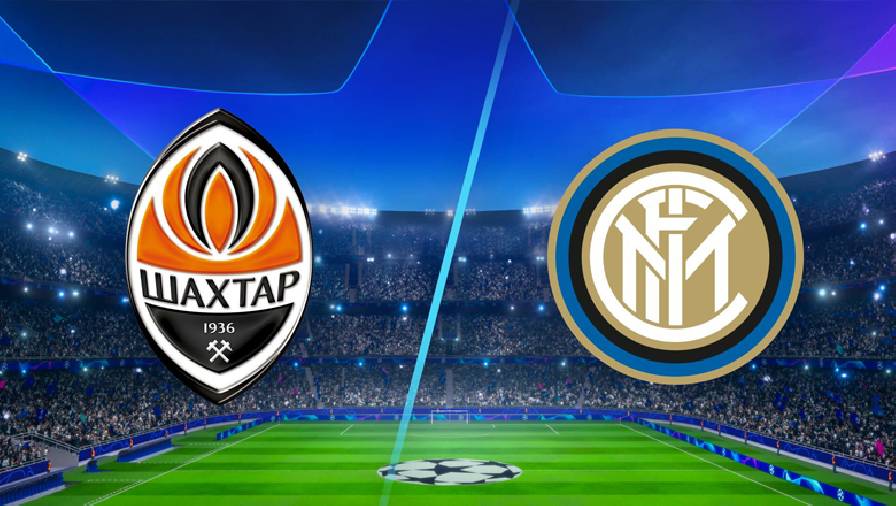 Thành tích, lịch sử đối đầu Shakhtar Donetsk vs Inter Milan, 23h45 ngày 28/9