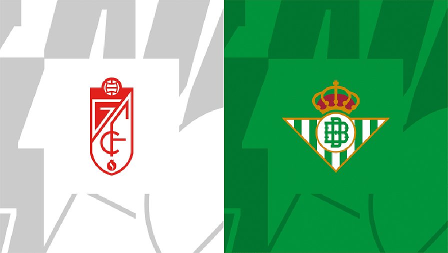 Nhận định, soi kèo Granada vs Real Betis, 00h00 ngày 29/09: Chặn đà khủng hoảng