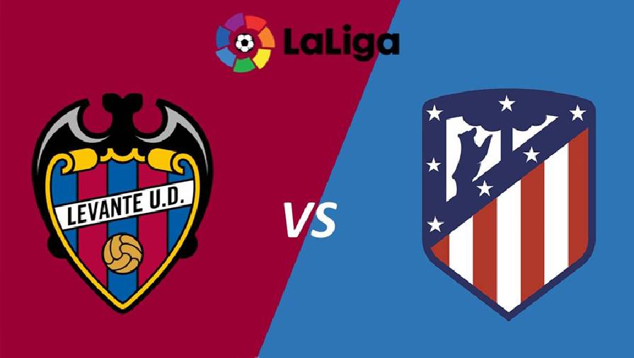 Biến động tỷ lệ kèo nhà cái Levante vs Atletico Madrid hôm nay 28/10