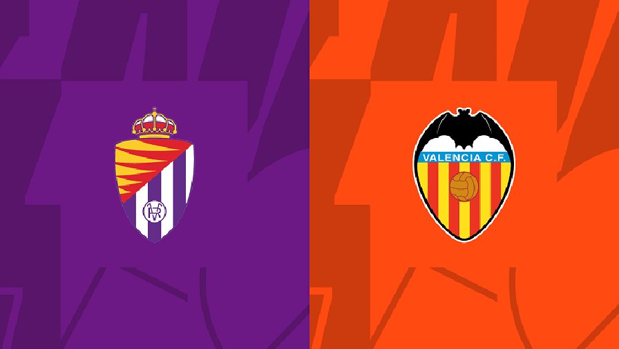 Nhận định, soi kèo Valladolid vs Valencia, 20h00 ngày 29/01: Không dễ lấy điểm