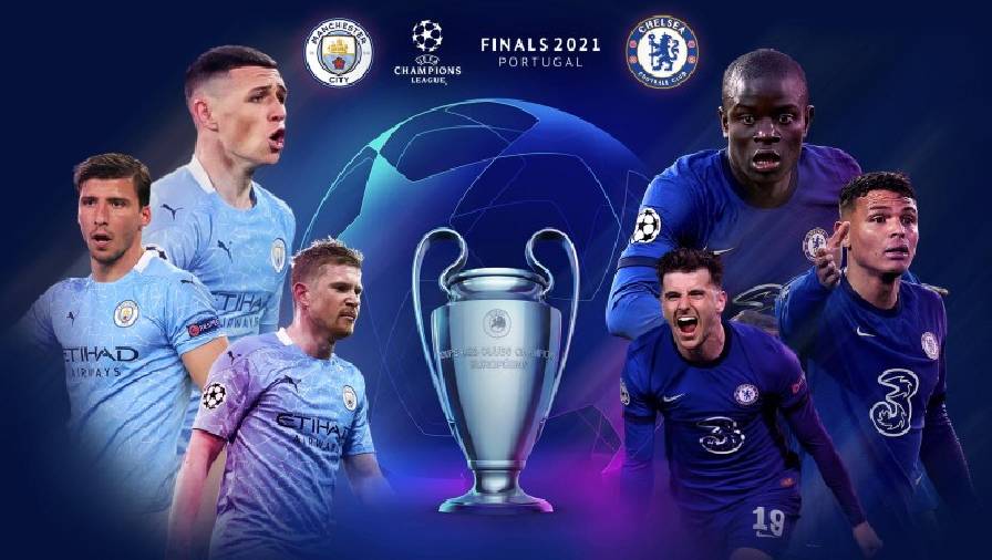 Kết quả chung kết C1 châu Âu Man City vs Chelsea: The Blues vô địch