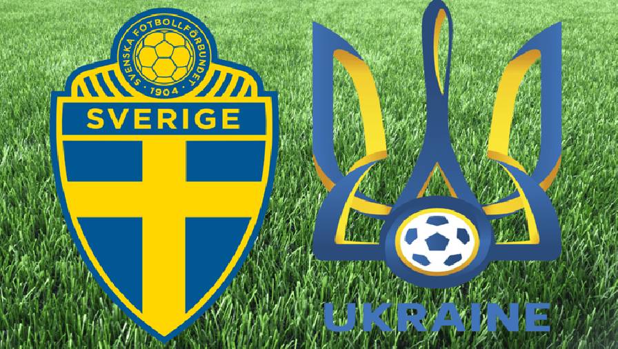 Trận Thụy Điển vs Ukraine ai kèo trên, chấp mấy trái?