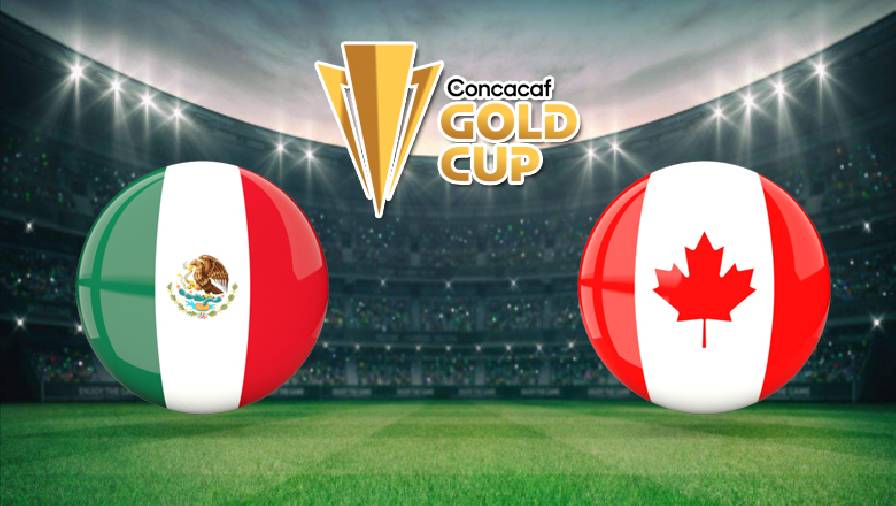 Biến động tỷ lệ kèo nhà cái Mexico vs Canada, bán kết Gold Cup hôm nay 30/7