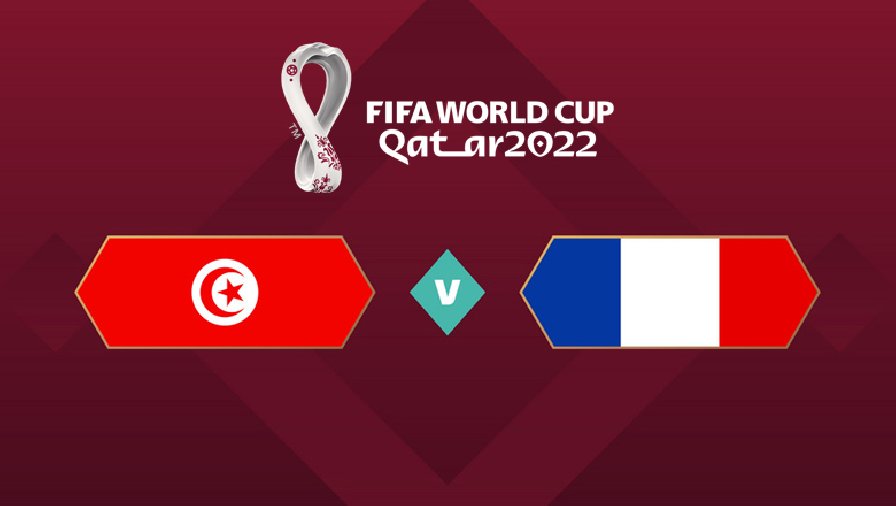Trận Tunisia vs Pháp ai kèo trên, chấp mấy trái?