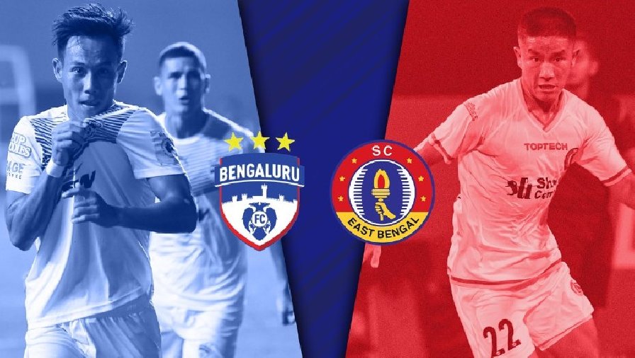 Nhận định, soi kèo East Bengal vs Bengaluru, 21h00 ngày 30/12: Đôi bạn cùng tiến