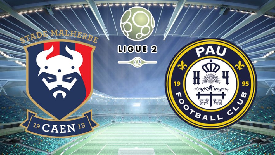 Thành tích, lịch sử đối đầu Caen vs Pau, 01h45 ngày 31/8