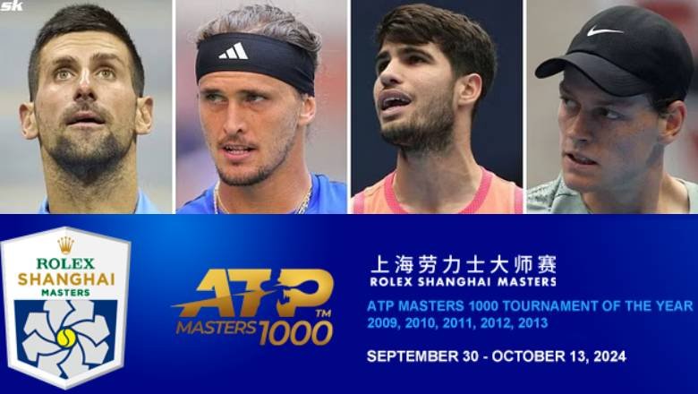 Link xem trực tiếp tennis Shanghai Masters 2024 hôm nay mới nhất